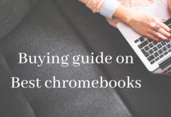 Buying guide on best chromebooks